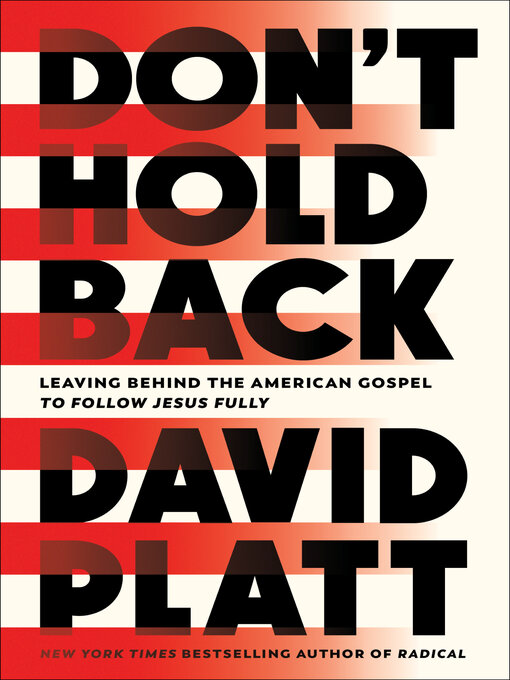 Title details for Don't Hold Back by David Platt - Wait list